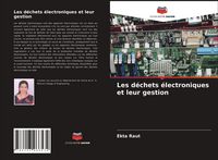 Produktbild: Les d&eacute;chets &eacute;lectroniques et leur gestion