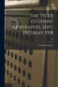 Produktbild: The Tiger (student Newspaper), Sept. 1917-May 1918; 20