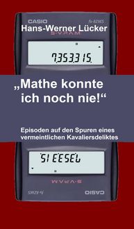 Produktbild: "Mathe konnte ich noch nie!"