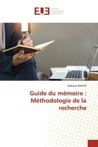 Produktbild: Guide du m&eacute;moire : M&eacute;thodologie de la recherche
