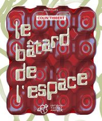 Produktbild: Le b&acirc;tard de l'espace