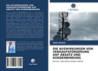 Produktbild: Die Auswirkungen von Verkaufsf&ouml;rderung Auf Absatz und Kundenbindung