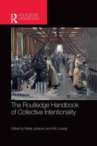 Produktbild: The Routledge Handbook of Collective Intentionality