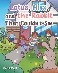 Produktbild: Lotus, Alex, and the Rabbit That Couldn't See
