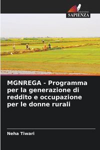Produktbild: MGNREGA - Programma per la generazione di reddito e occupazione per le donne rurali
