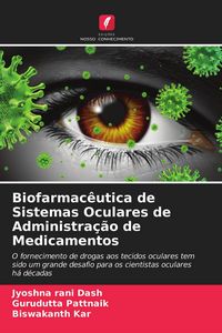 Produktbild: Biofarmac&ecirc;utica de Sistemas Oculares de Administra&ccedil;&atilde;o de Medicamentos