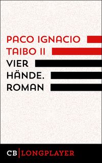 Bild vom Artikel Vier Hände. Kriminalroman vom Autor Paco Ignacio Taibo II