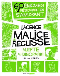 Produktbild: Alerte au Dinopark ! : 60 &eacute;nigmes &agrave; r&eacute;soudre en s'amusant