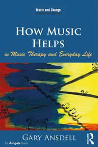 Produktbild: How Music Helps in Music Therapy and Everyday Life