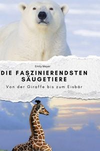 Produktbild: Die faszinierendsten S&auml;ugetiere