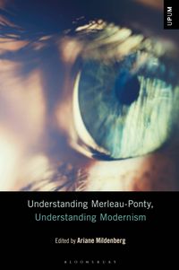 Produktbild: Understanding Merleau-Ponty, Understanding Modernism