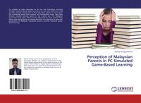 Produktbild: Perception of Malaysian Parents in PC Simulated Game-Based Learning