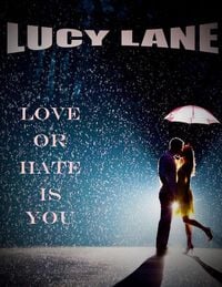 Bild vom Artikel Love Or Hate Is You vom Autor Lucy Lane