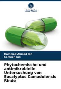 Produktbild: Phytochemische und antimikrobielle Untersuchung von Eucalyptus Camadulensis Rinde