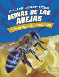 Produktbild: Reinas de Las Abejas: Gobernantes de la Colmena (Bee Queens: Rulers of the Hive)