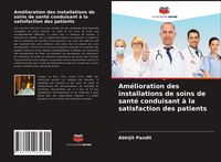 Produktbild: Am&eacute;lioration des installations de soins de sant&eacute; conduisant &agrave; la satisfaction des patients