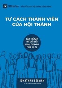 Produktbild: Church Membership / T&iquest; C&Aacute;CH TH&Agrave;NH VI&Ecirc;N C&iquest;A H&iquest;I TH&Aacute;NH