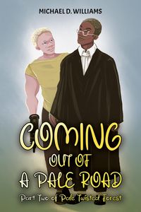 Produktbild: Coming Out of a Pale Road: Part Two of Pale Twisted Forest