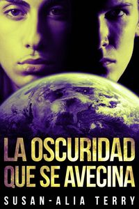 Produktbild: La Oscuridad Que Se Avecina