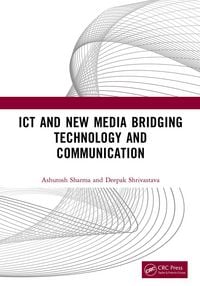 Produktbild: ICT and New Media Bridging Technology and Communication
