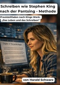 Produktbild: Schreiben wie Stephen King nach der Pantsing-Methode