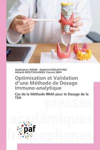 Produktbild: Optimisation et Validation d'une M&eacute;thode de Dosage Immuno-analytique