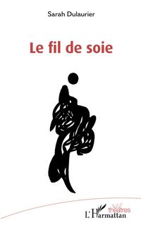 Produktbild: Le fil de soie