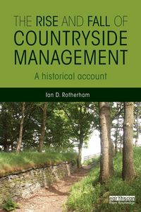 Produktbild: The Rise and Fall of Countryside Management