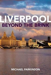 Produktbild: Parkinson, M: Liverpool Beyond the Brink