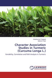 Produktbild: Character Association Studies in Turmeric (Curcuma Longa L.)