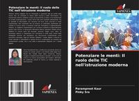 Produktbild: Potenziare le menti: Il ruolo delle TIC nell'istruzione moderna