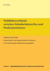 Produktbild: Wohlfahrtsverb&auml;nde zwischen Subsidarit&auml;tsmythos und Postkorporatismus