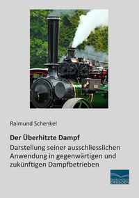 Produktbild: Der &Uuml;berhitzte Dampf