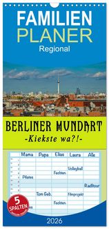 Produktbild: Familienplaner 2026 - Berliner Mundart mit 5 Spalten (Wandkalender, 21 x 45 cm) CALVENDO