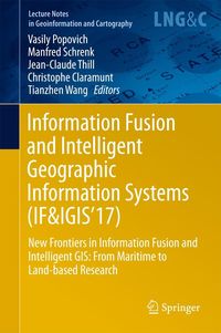Produktbild: Information Fusion and Intelligent Geographic Information Systems (IF&IGIS'17)