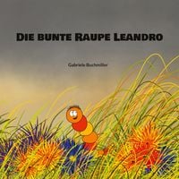 Produktbild: Die bunte Raupe Leandro