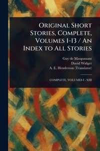 Produktbild: Original Short Stories, Complete, Volumes 1-13 / An Index to All Stories