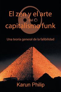 Produktbild: El Zen Y El Arte Del Capitalismo Funk