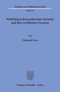 Produktbild: Wahlabsprachen politischer Parteien und ihre rechtlichen Grenzen.