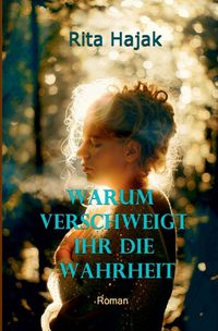 Produktbild: Warum verschweigt ihr die Wahrheit
