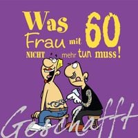 Produktbild: Geschafft: Was Frau mit 60 nicht mehr tun muss!