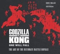 Produktbild: The Godzilla vs. Kong: One Will Fall: The Art of the Ultimate Battle Royale