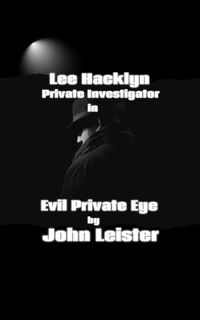 Produktbild: Lee Hacklyn Private Investigator in Evil Private Eye