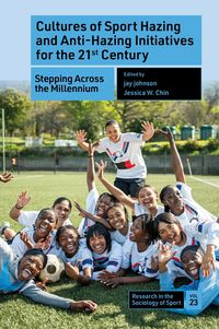 Produktbild: Cultures of Sport Hazing and Anti-Hazing Initiatives for the 21st Century