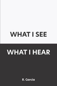 Produktbild: What I See What I Hear
