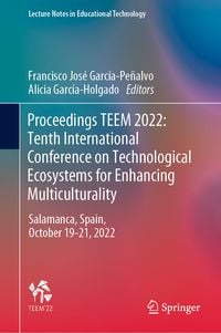 Produktbild: Proceedings TEEM 2022: Tenth International Conference on Technological Ecosystems for Enhancing Multiculturality
