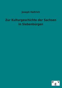 Produktbild: Zur Kulturgeschichte der Sachsen in Siebenb&uuml;rgen