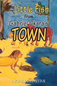 Produktbild: The little fish from Gabriel Okara's town