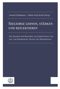 Produktbild: Seelsorge lernen, st&auml;rken und reflektieren
