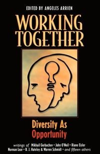 Bild vom Artikel Working Together: Diversity as Opportunity vom Autor Angeles Arrien
